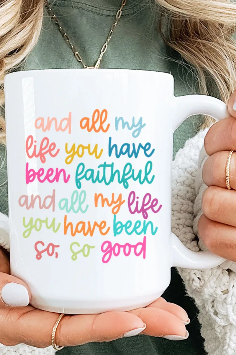 Colorful Always Faithful Ceramic Mug