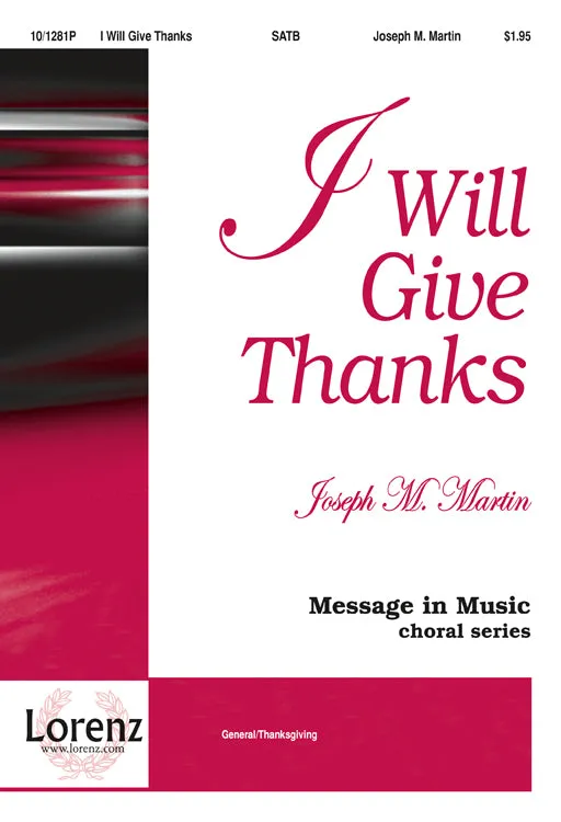 I Will Give Thanks (SATB)