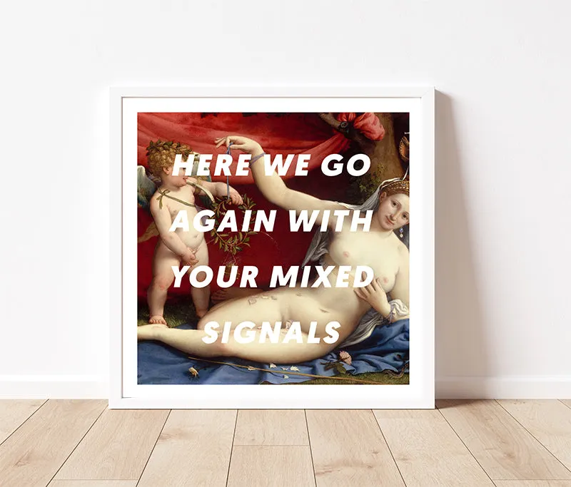 Mixed Signals Art Print
