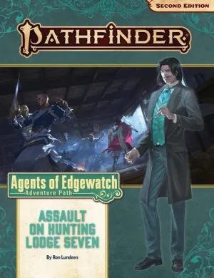 Pathfinder Adventure Path: Assault on Hunting Lodge Seven (Agents of Edgewatch 4 of 6) (P2)