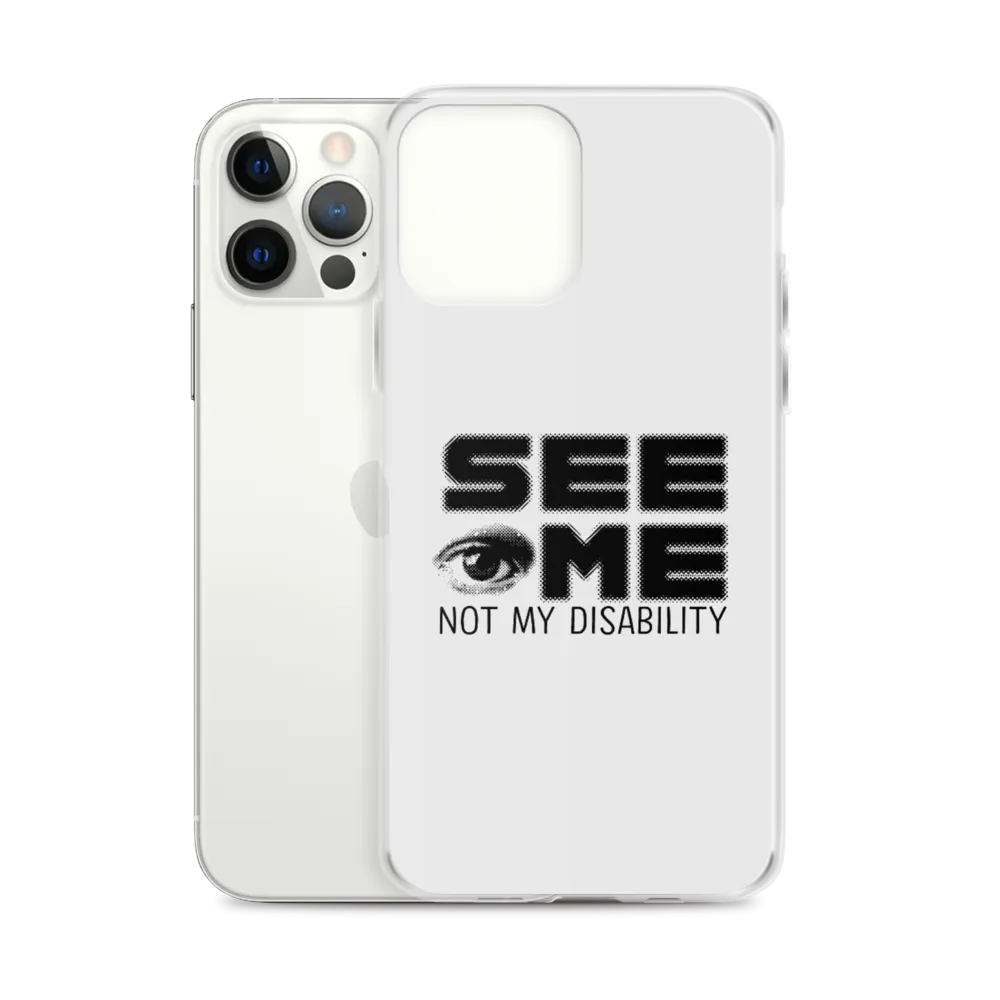 See Me Not My Disability (Halftone) iPhone Case