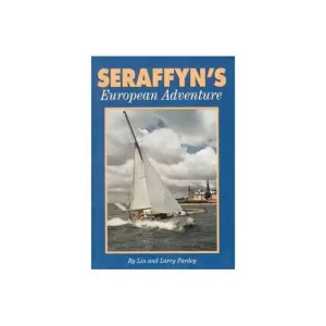 Seraffyn's European Adventure