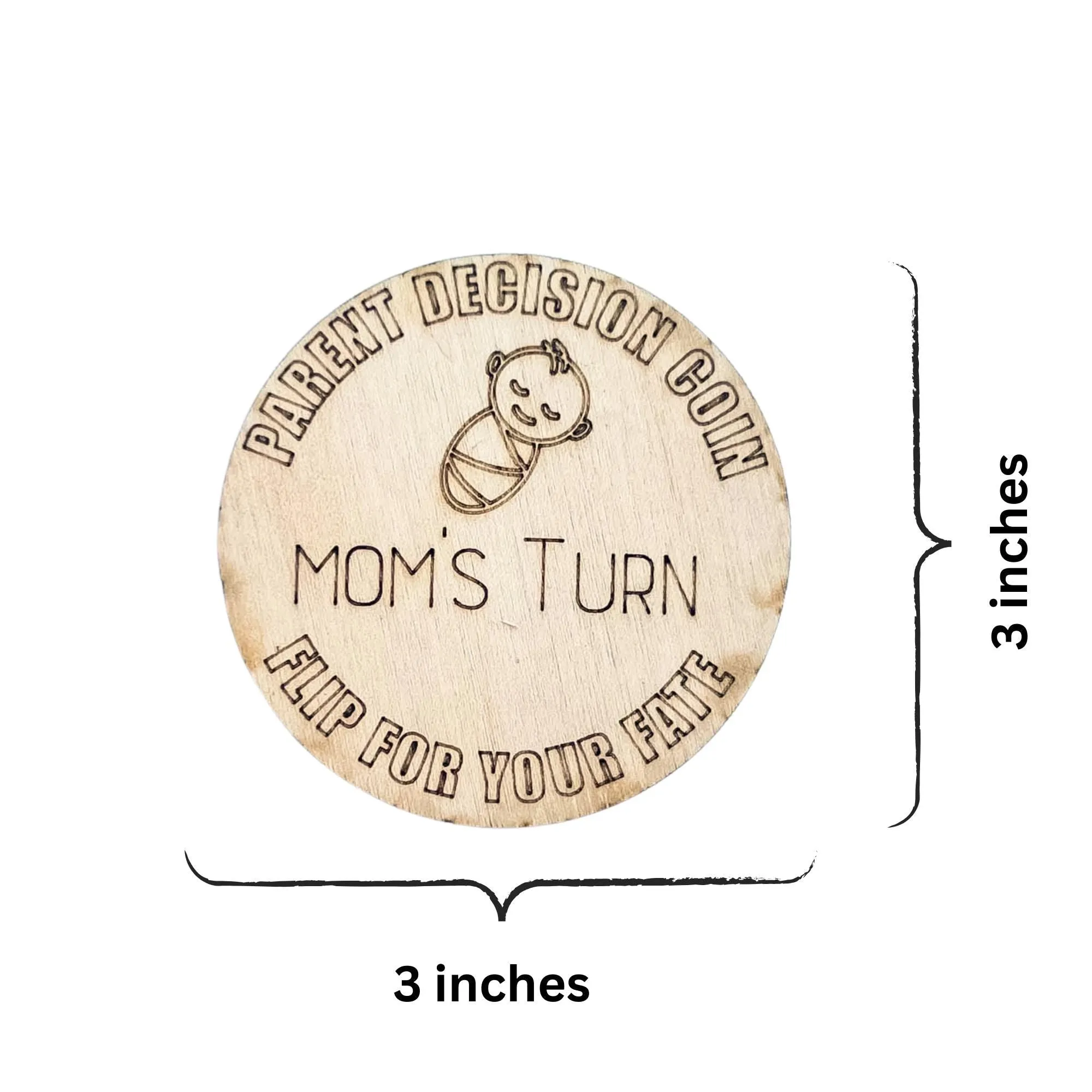 Wooden Parent Decision Coin – 3x3 Inches Engraved Baby Design | "Mom's Turn" & "Dad's Turn" New Parent Gift